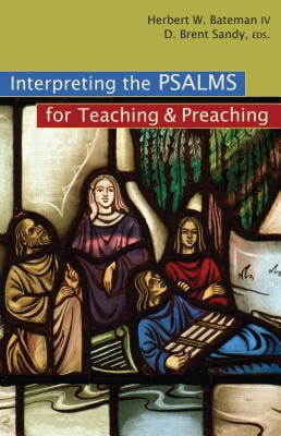 Interpreting the Psalms for Teaching and Preaching